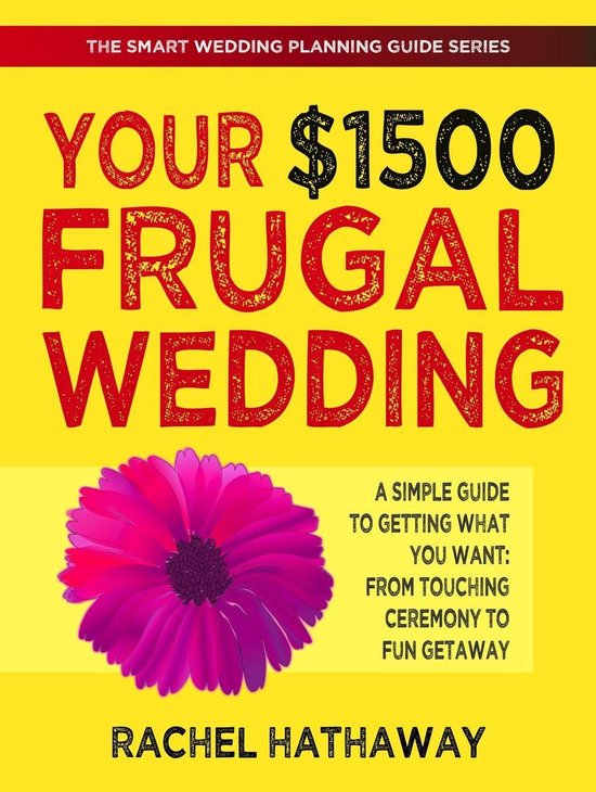 The Smart Wedding Planning Guide Series - Your $1500 Frugal  ... - cover