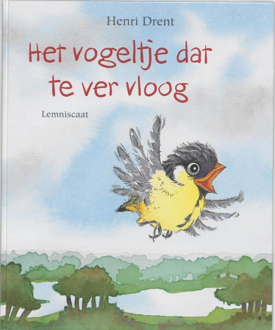 Cover van het boek 'Het vogeltje dat te ver vloog' van Henri Drent