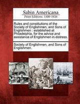 Rules and Constitutions of the Society of Englishmen, and Sons of Englishmen