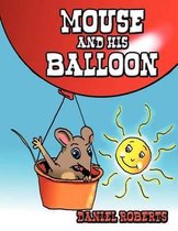 Mouse and His Balloon