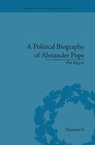 Eighteenth-Century Political Biographies-A Political Biography of Alexander Pope