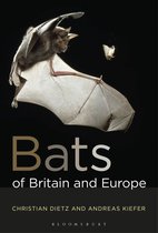 Bloomsbury Naturalist - Bats of Britain and Europe