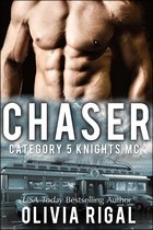 Category 5 Knights MC Romance 1 - Chaser