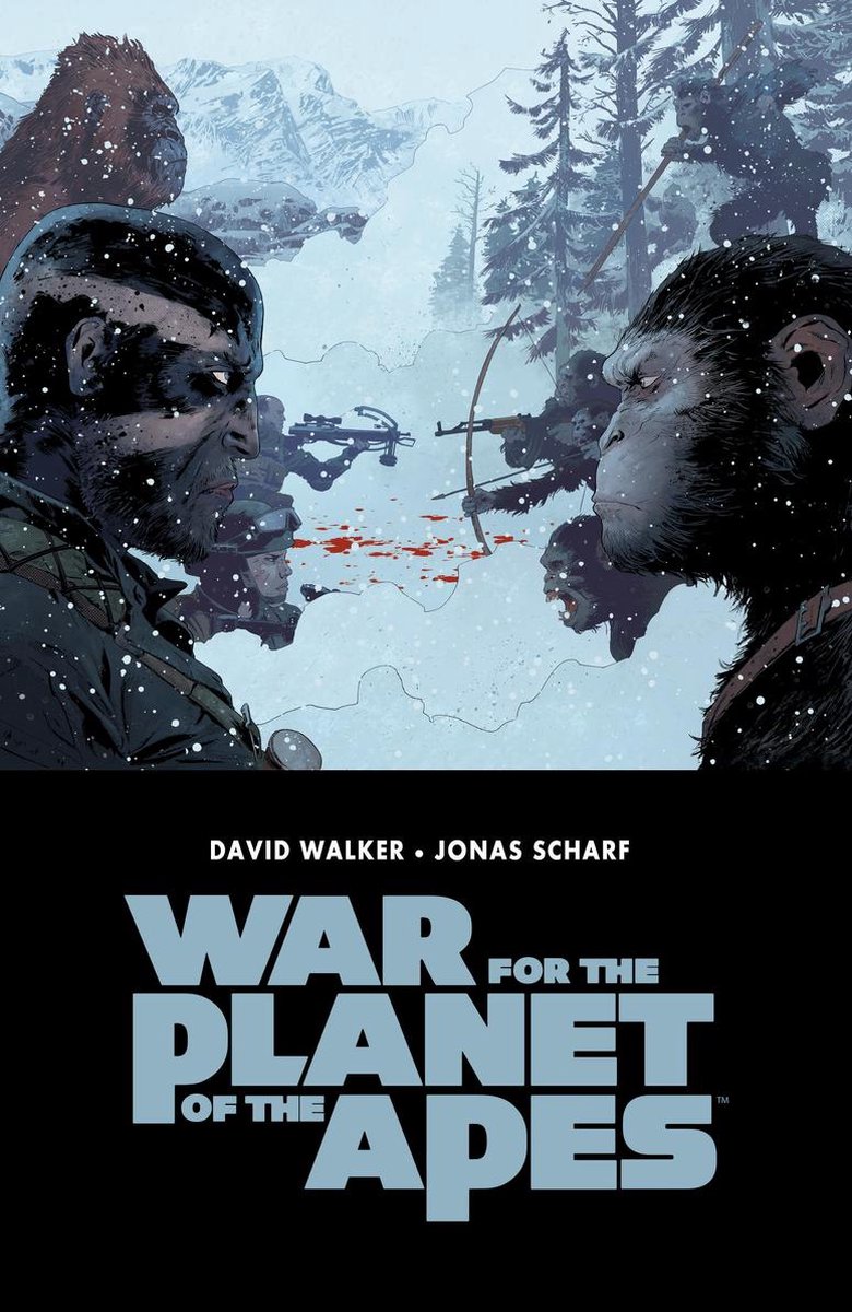 War for the Planet of the Apes - War for the Planet of the Apes - David F. Walker