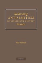 Rethinking Antisemitism in Nineteenth-Century France