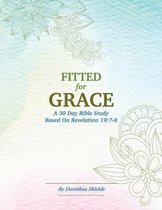 Fitted for Grace