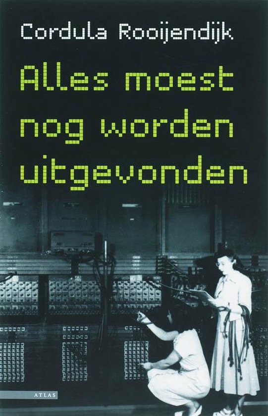 9789045013671 - Alles moest nog worden uitgevonden