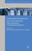 Crime Prevention and Security Management - Corporate Security in the 21st Century