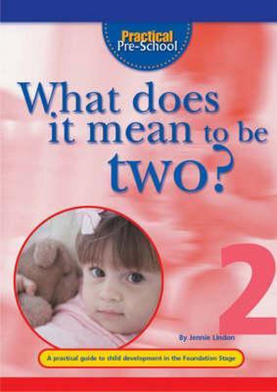 What Does it Mean to be Two? 9781904575078 Jennie Lindon Boeken