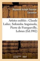 Histoire- Artistes Oubli�s: Claude Lulier, Sofonisba Anguissola, Pierre de Franqueville, Lebrun