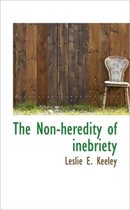 The Non-Heredity of Inebriety