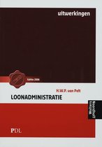 Pdl loonadministratie 2006 uitwerkingen