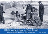 Old Cruden Bay and Port Erroll