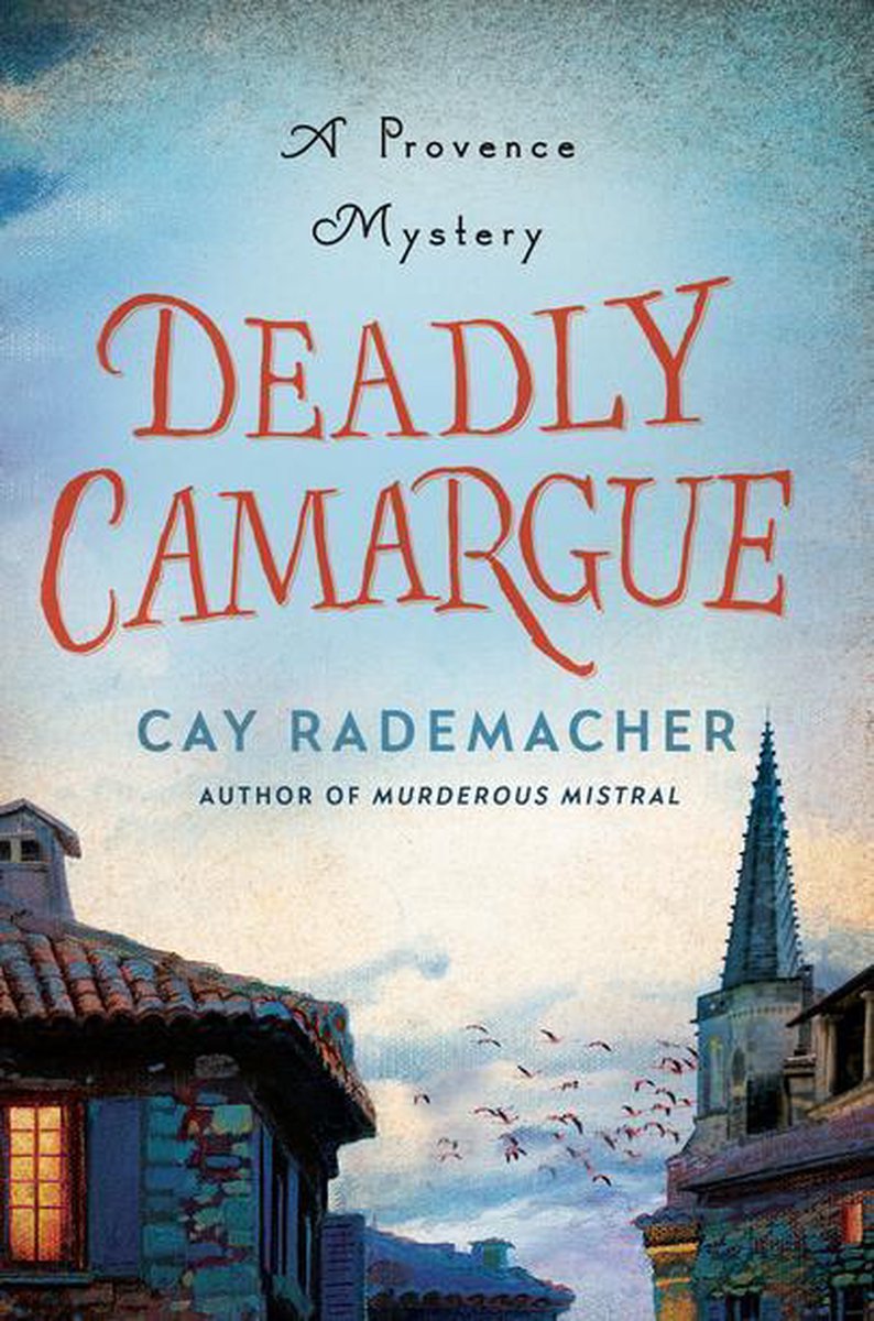 Roger Blanc 2 - Deadly Camargue - Cay Rademacher