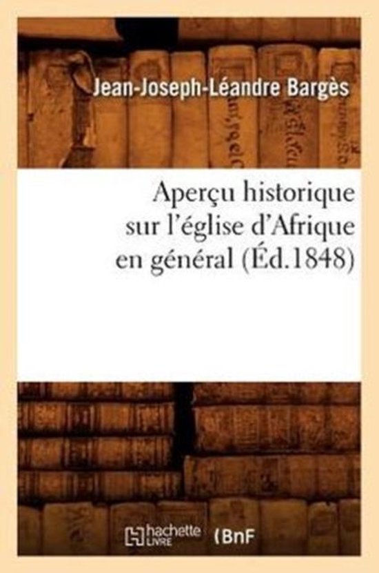 Religion- Aperçu Historique Sur l'Église d'Afrique En Général (Éd.1848)