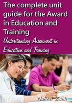The Complete Unit Guide for the Award in Education and Training