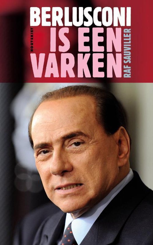 Cover van het boek 'Berlusconi is een varken'