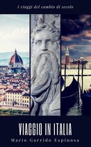 Viaggi del cambio di secolo - Viaggio in Italia