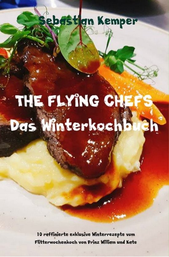 THE FLYING CHEFS Themenkochbücher 68 - THE FLYING CHEFS Das ... - cover
