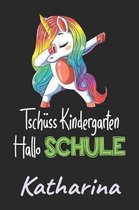 Tsch ss Kindergarten - Hallo Schule - Katharina