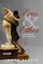 Eros and Ethos