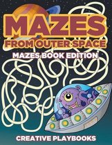 Mazes from Outer Space Mazes Book Edition