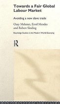 Routledge Studies in the Modern World Economy- Towards A Fair Global Labour Market