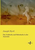 Das Arabische und Hebraische in der Anatomie