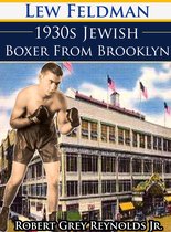 Lew Feldman 1930s Jewish Boxer From Brooklyn