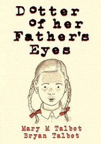 Dotter Of Her Father'S Eyes