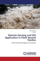 Remote Sensing and GIS Application in Flash Hazard Studies
