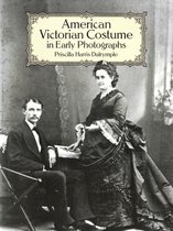 American Victorian Costume in Early Photographs