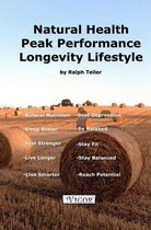 Natural Health - Peak Performance - Longevity Lifestyle