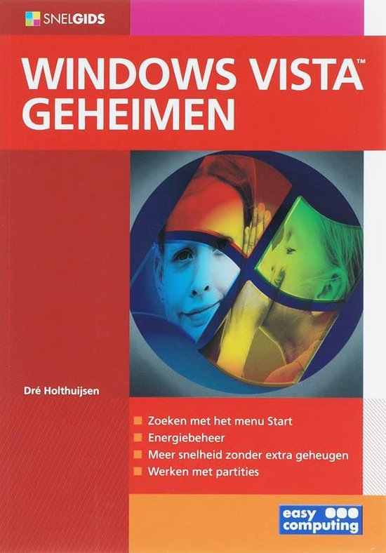 Cover van het boek 'Snelgids Windows Vista geheimen' van Dorothée Holthuijsen