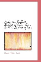 Asoka, the Buddhist Emperor of India