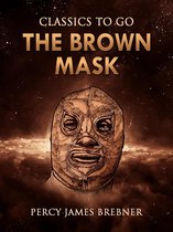 Classics To Go - The Brown Mask
