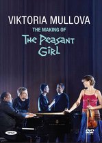 Viktoria Mullova - The Making Of The Peasant Girl (DVD)