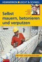 Selbst mauern, betonieren und verputzen