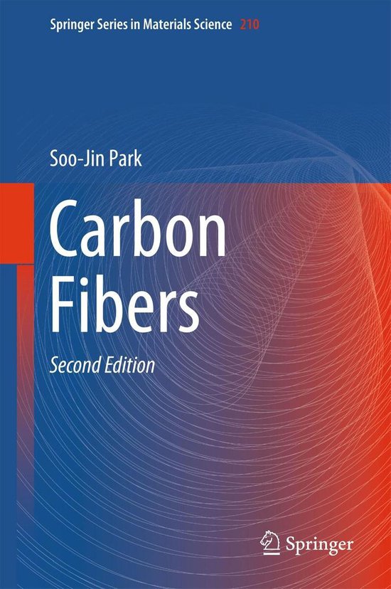 Springer Series in Materials Science 210 - Carbon Fibers - cover