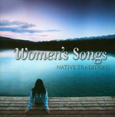 Women's Songs: Native Traditions