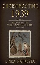 The Christmastime Series - Christmastime 1939