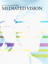 Mediated vision