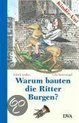 Warum bauten die Ritter Burgen?