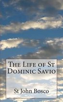 The Life of St Dominic Savio