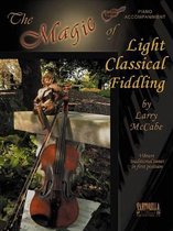 The Magic of Light Classical Fiddling * Piano Accompaniment