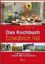 Das Kochbuch Schwäbisch Hall