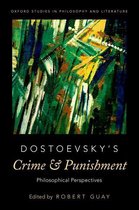 Oxford Studies in Philosophy and Lit - Dostoevsky's Crime and Punishment