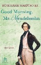 Good Morning, Mr. Mendelssohn