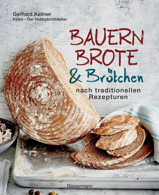 Bauernbrote & Brötchen nach traditionellen Rezepturen - cover