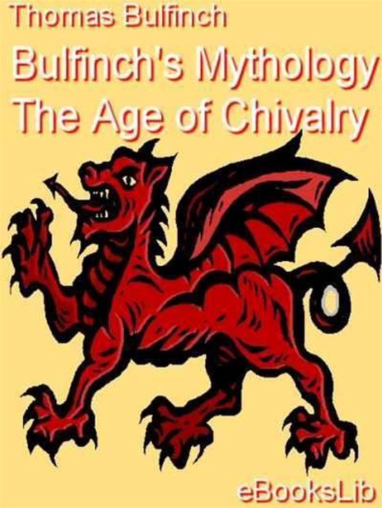 Bulfinch's Mythology - The Age of Chivalry - cover